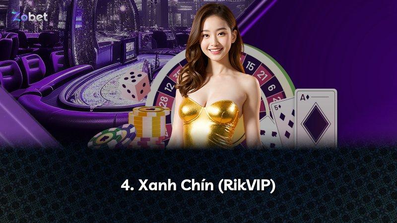 4. Xanh Chín (RikVIP)