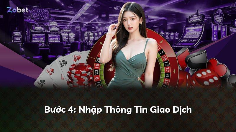 Bước 4: Nhập Thông Tin Giao Dịch