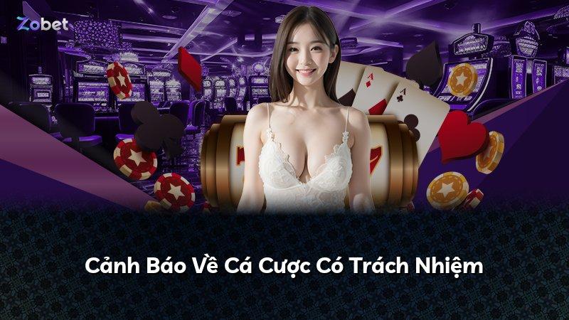 Cảnh Báo Về Cá Cược Có Trách Nhiệm