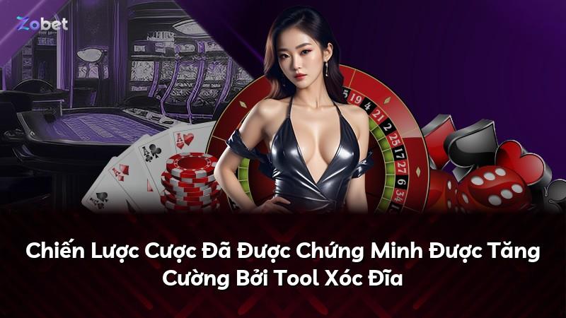 Chiến Lược Cược Đã Được Chứng Minh Được Tăng Cường Bởi Tool Xóc Đĩa