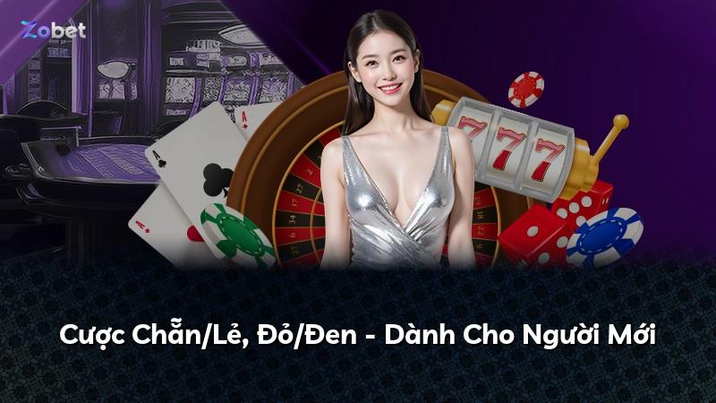Cược Chẵn/Lẻ, Đỏ/Đen - Dành Cho Người Mới