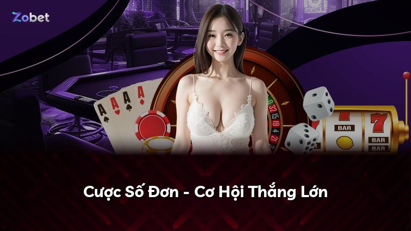 Cược Số Đơn - Cơ Hội Thắng Lớn