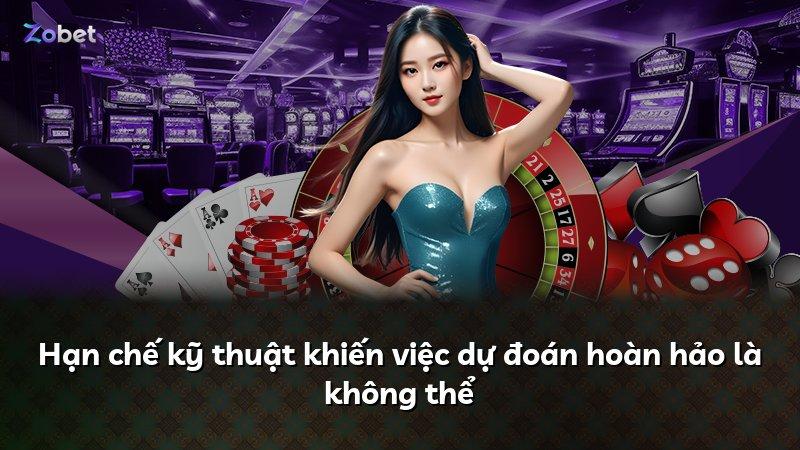 Hạn chế kỹ thuật khiến việc dự đoán hoàn hảo là không thể
