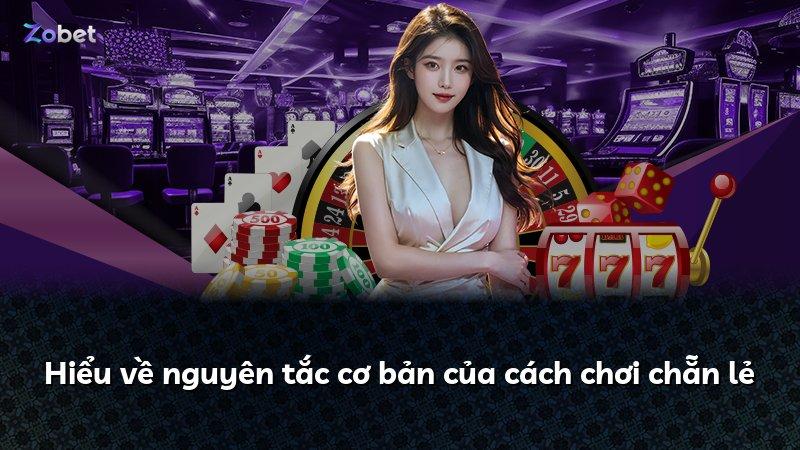 Hiểu về nguyên tắc cơ bản của cách chơi chẵn lẻ