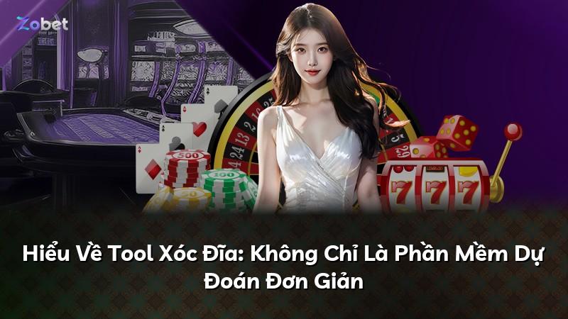 Hiểu Về Tool Xóc Đĩa: Không Chỉ Là Phần Mềm Dự Đoán Đơn Giản