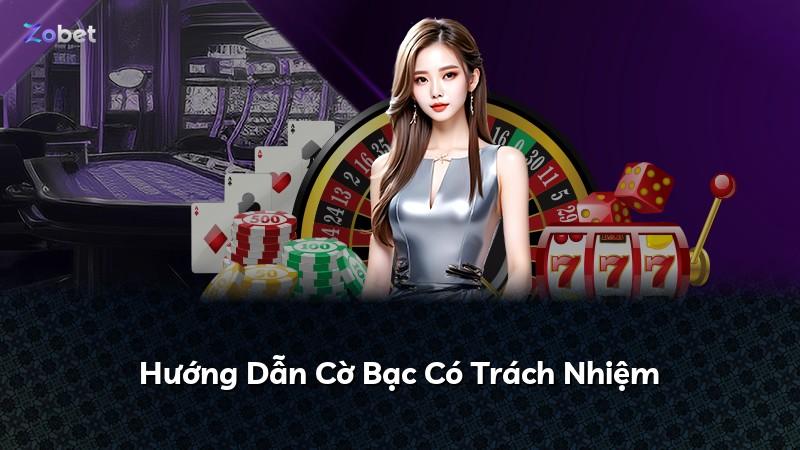 Hướng Dẫn Cờ Bạc Có Trách Nhiệm