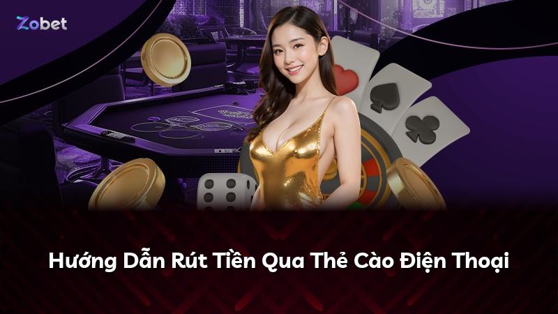 Hướng Dẫn Rút Tiền Qua Thẻ Cào Điện Thoại