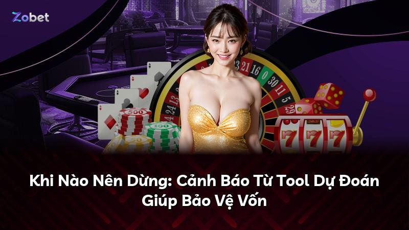 Khi Nào Nên Dừng: Cảnh Báo Từ Tool Dự Đoán Giúp Bảo Vệ Vốn