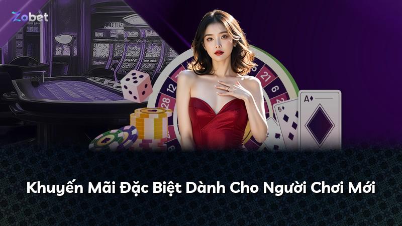 Khuyến Mãi Đặc Biệt Dành Cho Người Chơi Mới