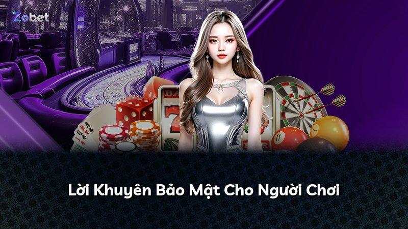 Lời Khuyên Bảo Mật Cho Người Chơi