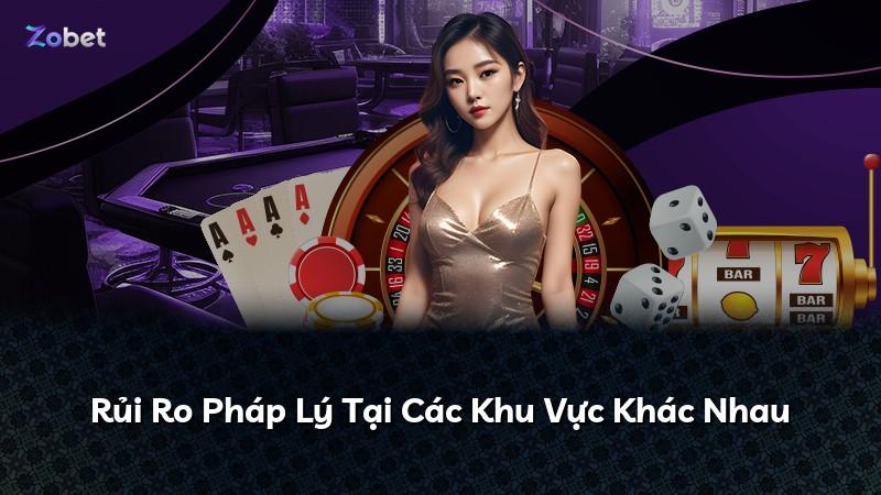 Rủi Ro Pháp Lý Tại Các Khu Vực Khác Nhau