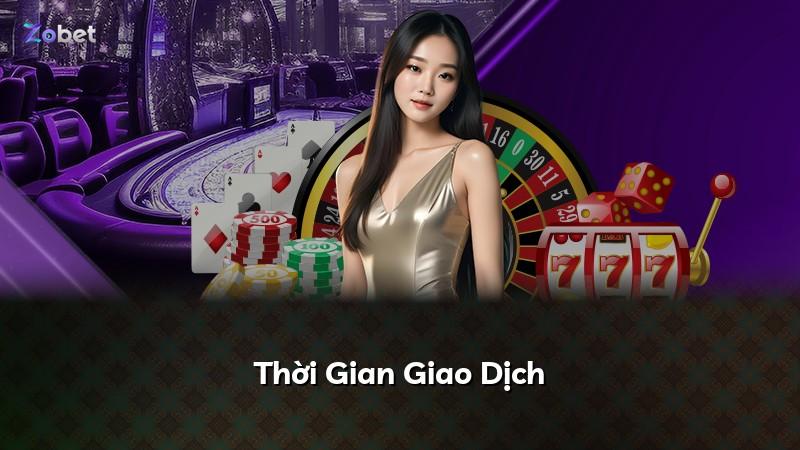 Thời Gian Giao Dịch