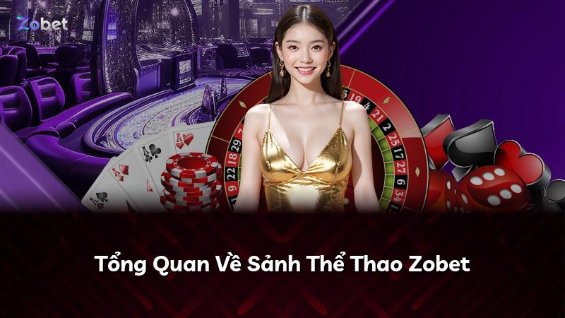 Tổng Quan Về Sảnh Thể Thao Zobet