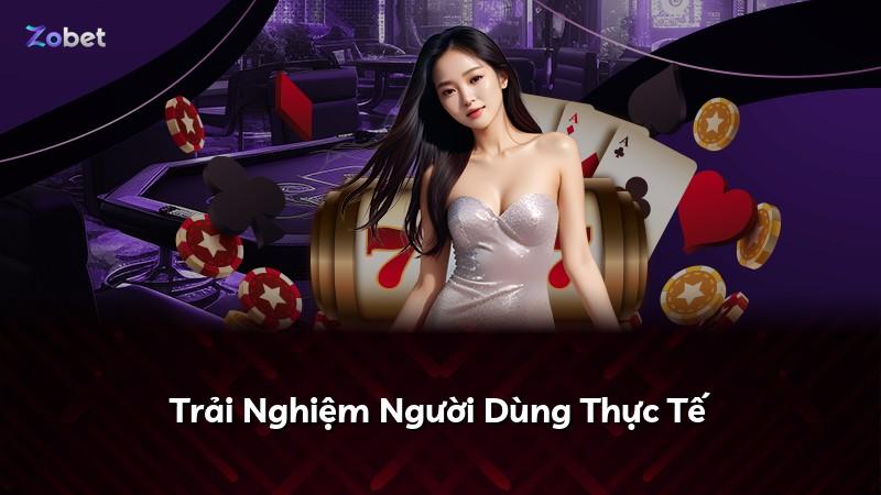 Trải Nghiệm Người Dùng Thực Tế